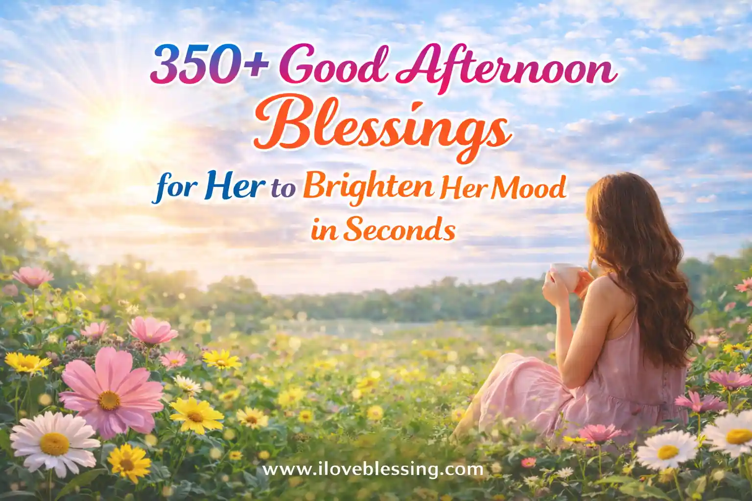 Romantic good afternoon blessings image for her with flowers, sunshine background and loving peaceful vibe