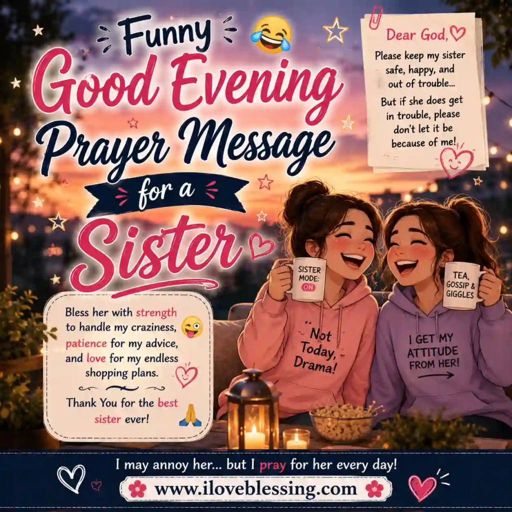 Funny good evening prayer message for sisters with cute cartoon style, sunset balcony, cozy lights, and playful typography.